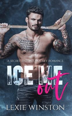 Book cover for Ice Me Out