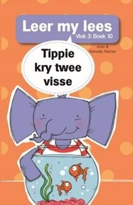 Cover of Leer my lees (Vlak 3 Boek 10): Tippie kry twee vissies