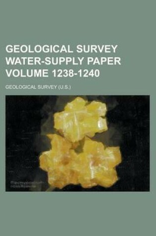 Cover of Geological Survey Water-Supply Paper Volume 1238-1240