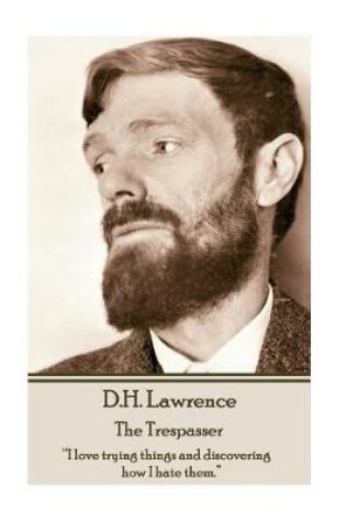 Cover of D.H. Lawrence - The Trespasser