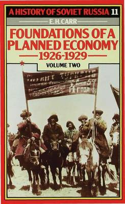 Cover of A History of Soviet Russia: 4 Foundations of a Planned Economy,1926-1929