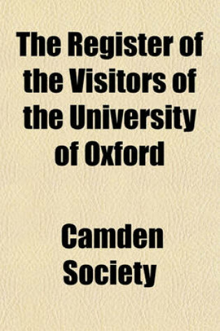 Cover of The Register of the Visitors of the University of Oxford