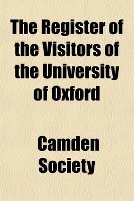 Book cover for The Register of the Visitors of the University of Oxford