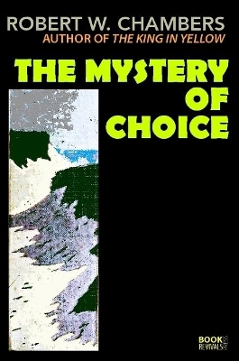 Book cover for The Mystery of Choice