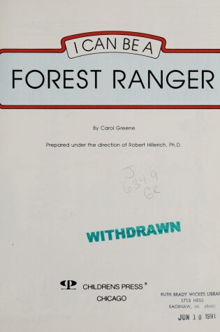 Cover of I Can Be a Forest Ranger