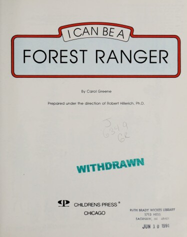 I Can Be a Forest Ranger by Carol Greene