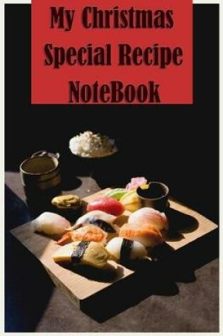 Cover of My Christmas Special Recipe NoteBook