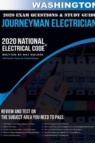 Cover of Washington 2020 Journeyman Electrician Exam Questions and Study Guide