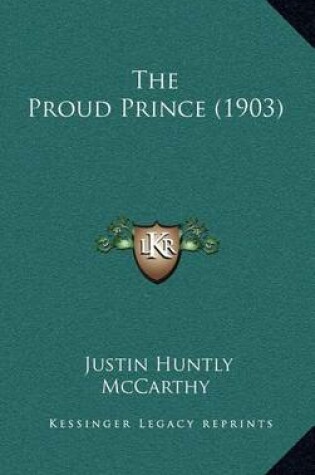 Cover of The Proud Prince (1903)