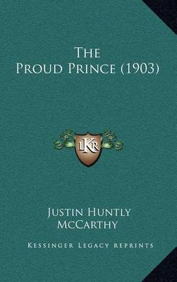 Book cover for The Proud Prince (1903)