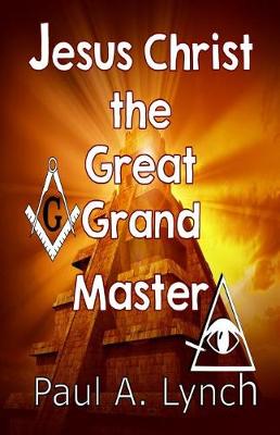 Book cover for Jesus Christ the Great Grand Master
