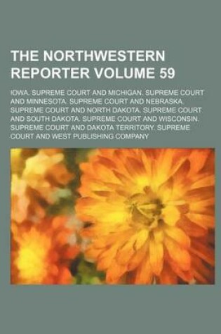 Cover of The Northwestern Reporter Volume 59