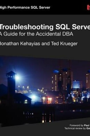 Cover of Troubleshooting SQL Server - A Guide for the Accidental DBA