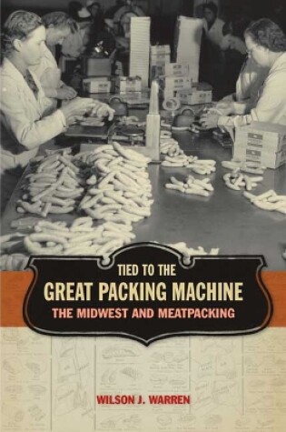 Cover of Tied to the Great Packing Machine