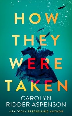 Book cover for How They Were Taken