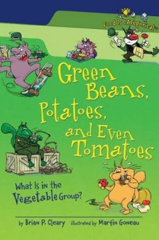 Cover of Green Beans, Potatoes, and Even Tomatoes, 2nd Edition