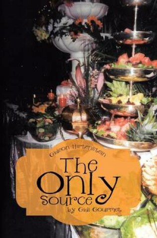 Cover of The Only Source by Gidi Gourmet