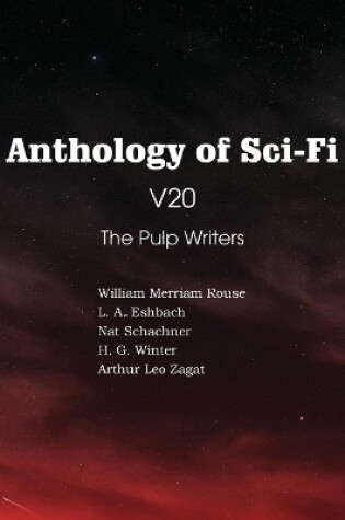 Cover of Anthology of Sci-Fi V20, the Pulp Writers