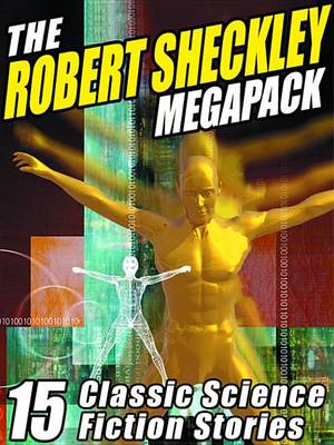 Book cover for The Robert Sheckley Megapack