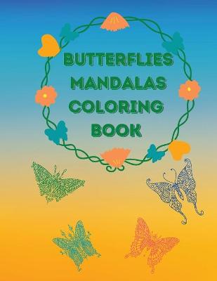 Book cover for Butterflies Mandalas Coloring Book