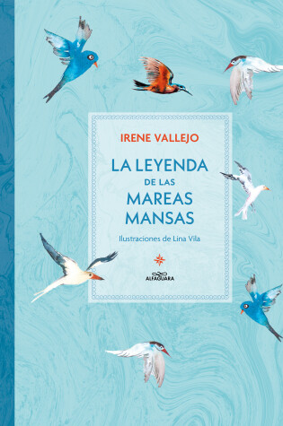 Cover of La leyenda de las Mareas Mansas / The Legend of the Peaceful Tides