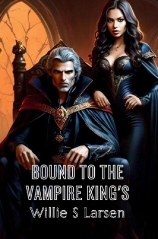 Cover of Bound to the Vampire King