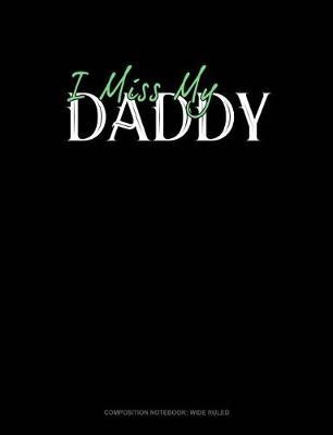 Book cover for I Miss My Daddy