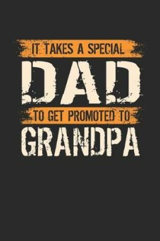 Cover of It Takes A Special Dad To Get Promoted To Grandpa