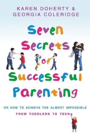 Cover of Seven Secrets Of Successful Parenting