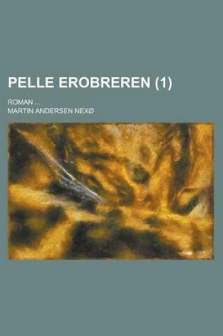 Cover of Pelle Erobreren; Roman ... (1)