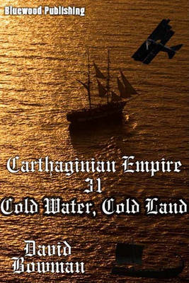 Book cover for Carthaginian Empire - Episode 31 Cold Water, Cold Land