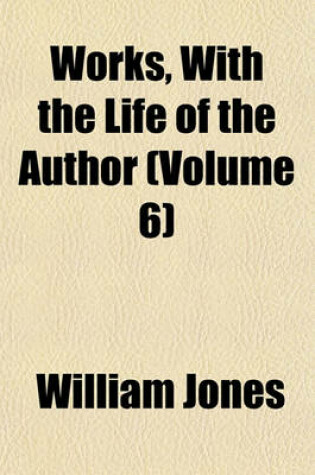 Cover of Works, with the Life of the Author (Volume 6)