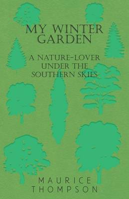 Book cover for My Winter Garden - A Nature-Lover Under the Southern Skies