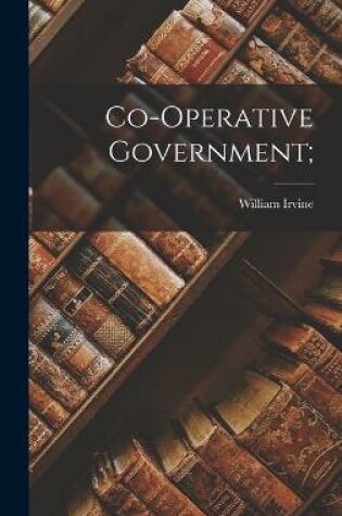 Cover of Co-operative Government;