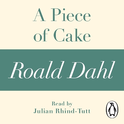 Book cover for A Piece of Cake (A Roald Dahl Short Story)