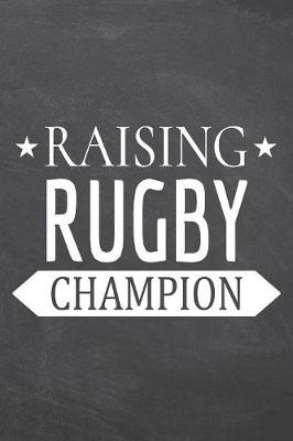 Book cover for Raising Rugby Champion