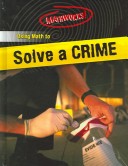 Cover of Using Math to Solve a Crime