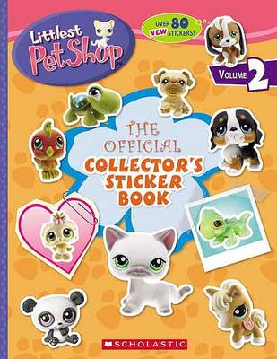 Book cover for Littlest Pet Shop: Official Collector's Sticker Book (Volume Two)