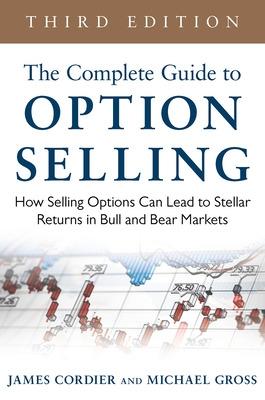 Book cover for The Complete Guide to Option Selling: How Selling Options Can Lead to Stellar Returns in Bull and Bear Markets