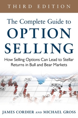 Book cover for The Complete Guide to Option Selling: How Selling Options Can Lead to Stellar Returns in Bull and Bear Markets