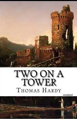 Book cover for Two on a Tower Annotatedillustrated