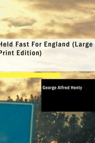 Cover of Held Fast for England
