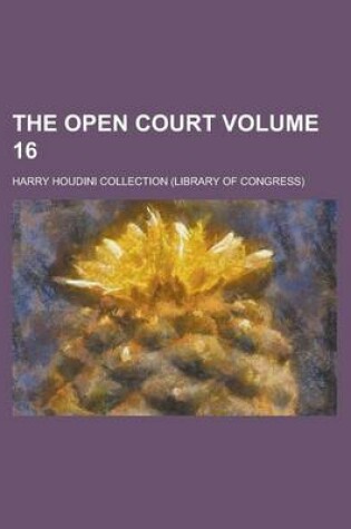 Cover of The Open Court Volume 16