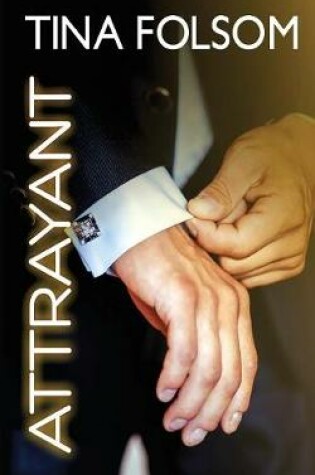 Cover of Attrayant (Le Club des éternels célibataires - Tome 5)