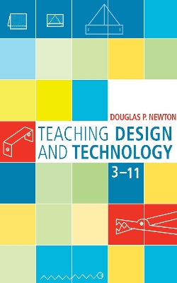 Book cover for Teaching Design and Technology 3 - 11