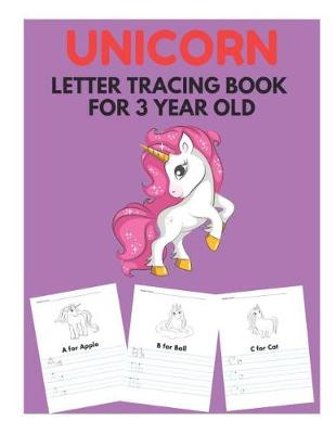 Book cover for Unicorn Letter Tracing Book for 3 Year Old