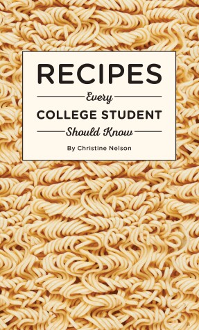 Book cover for Recipes Every College Student Should Know