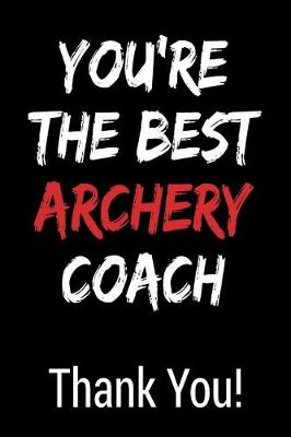 Book cover for You're the Best Archery Thank You!