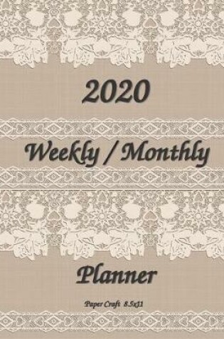 Cover of 2020 Weekly / Monthly Planner 8.5x11