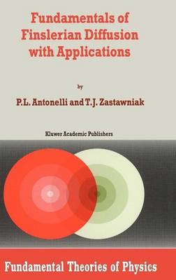 Book cover for Fundamentals of Finslerian Diffusion with Applications